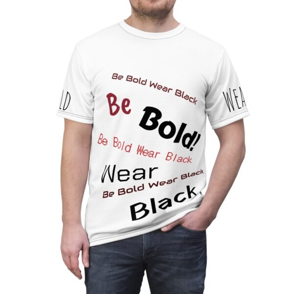 Be Bold Wear Black Unisex Cut & Sew Tee (AOP)