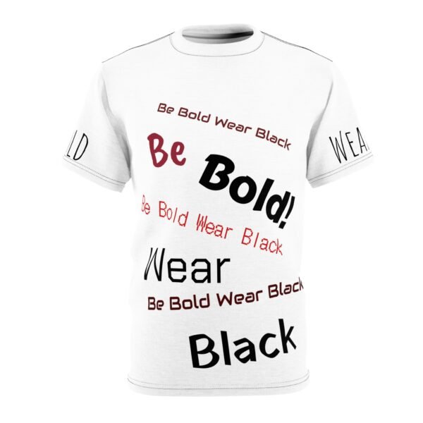 Be Bold Wear Black Unisex Cut & Sew Tee (AOP) - Image 2